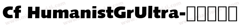Cf HumanistGrUltra字体转换